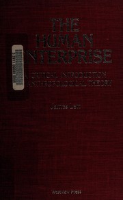 The human enterprise : a critical introduction to anthropological theory /