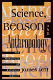 Science, reason, and anthropology : the principles of rational inquiry /