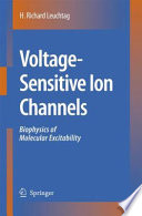 Voltage-sensitive ion channels : biophysics of molecular excitability /