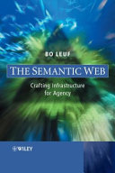 The Semantic Web : crafting infrastructure for agency /