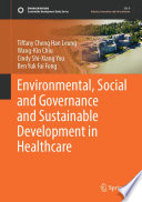 Environmental, Social and Governance and Sustainable Development in Healthcare /