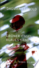 Grüner Engel, blaues Land : Roman /