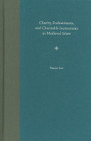 Charity, endowments, and charitable institutions in medieval Islam /