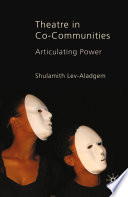 Theatre in Co-Communities : Articulating Power /