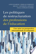 Les Politiques de Restructuration des Professions de l'éducation. une Mise en Perspective Internationale et Comparée.