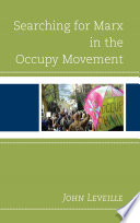 Searching for Marx in the Occupy movement /