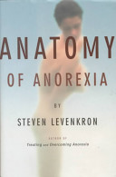 Anatomy of anorexia /