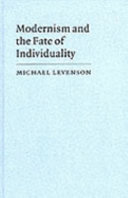 Modernism and the fate of individuality : character and novelistic form from Conrad to Woolf /