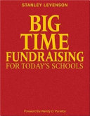 Big time fundraising for today's schools /