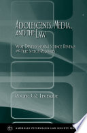 Adolescents, media, and the law : what developmental science reveals and free speech requires /