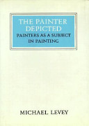 The painter depicted : painters as a subject in painting /