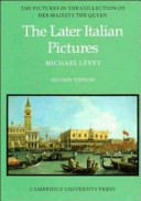 The later Italian pictures in the collection of Her Majesty the Queen /