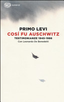 Così fu Auschwitz : testimonianze 1945-1986 /