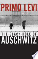 The black hole of Auschwitz /