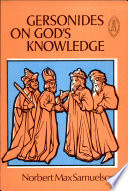 Gersonides' The wars of the Lord, treatise three : on God's knowledge /