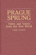 Prague sprung : notes and voices from the new world /
