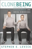 Clone being : exploring the psychological and social dimensions /