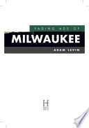 Fading ads of Milwaukee /
