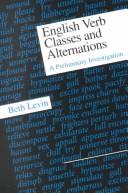 English verb classes and alternations : a preliminary investigation /