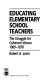 Educating elementary school teachers : the struggle for coherent visions, 1909-1978 /