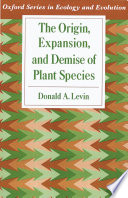 The origin, expansion, and demise of plant species /