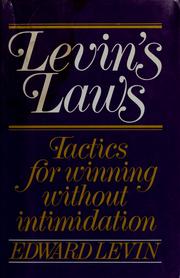 Levin's laws : tactics for winning without intimidation /