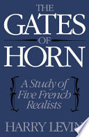 The gates of horn : a study of five French realists /