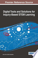 Digital tools and solutions for inquiry-based STEM learning /