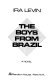 The boys from Brazil : a novel /
