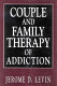 Couple and family therapy of addiction /