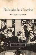 Bohemia in America, 1858-1920 /