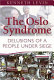 The Oslo syndrome : delusions of a people under siege /