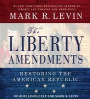 The liberty amendments : [restoring the American Republic] /