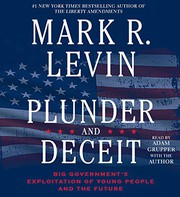 Plunder and deceit : big government's exploitation of young people and the future /