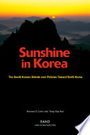 Sunshine in Korea : the South Korean debate over policies toward North Korea /