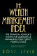 The wealth management index : the financial advisor's system for assessing & managing your client's plans & goals /