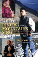 Where rivers and mountains sing : sound, music, and nomadism in Tuva and beyond /