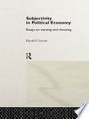 Subjectivity in political economy : essays on wanting and choosing /