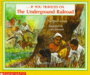 If you traveled on the underground railroad /