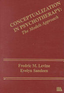 Conceptualization in psychotherapy : the models approach /