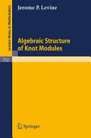 Algebraic structure of knot modules /