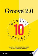 Groove 2.0 10 minute guide /