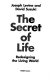 The secret of life : redesigning the living world /