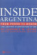 Inside Argentina from Perón to Menem : 1950-2000 from an American point of view /