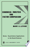 Canonical analysis and factor comparison /