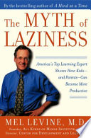 The myth of laziness /