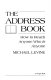 The address book : how to reach anyone who is anyone /