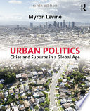 Urban politics : cities and suburbs in a global age /