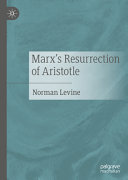 Marx's resurrection of Aristotle /