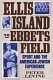 Ellis Island to Ebbets Field : sport and the American-Jewish experience /